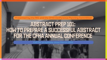 Abstract Prep 101: How to Prepare a Successful Abstract for the CFHA Annual Conference