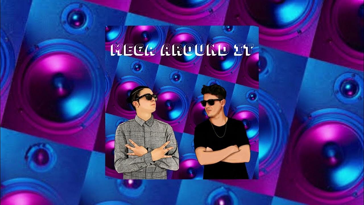 DJ Mouse & Marcos Crunk - Mega Around It DJ Mouse & Marcos Crunk - Mega Around It