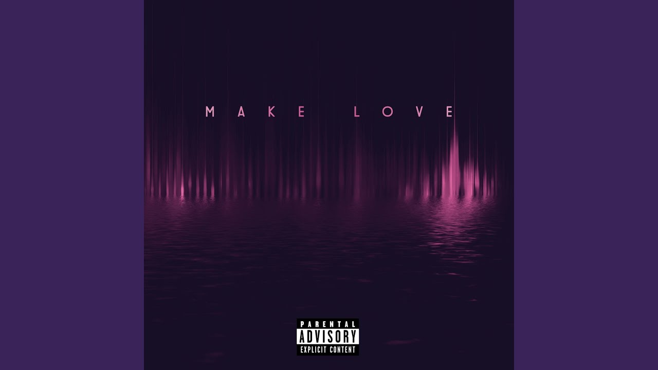 Watch Make Love on YouTube Watch Make Love on YouTube