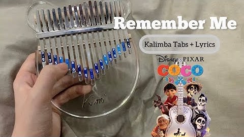 REMEMBER ME (from Disney “Coco”) | Kalimba Cover with Tabs