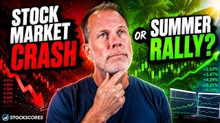 Stock Market Crash or Summer Rally?