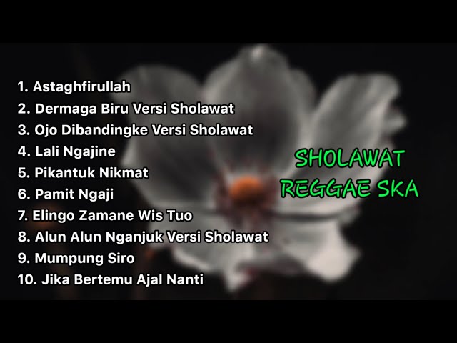 FULL ALBUM SHOLAWAT JAWA VERSI REGGAE SKA X THAILAND STYLE - TERBARU 2023 🎵 class=