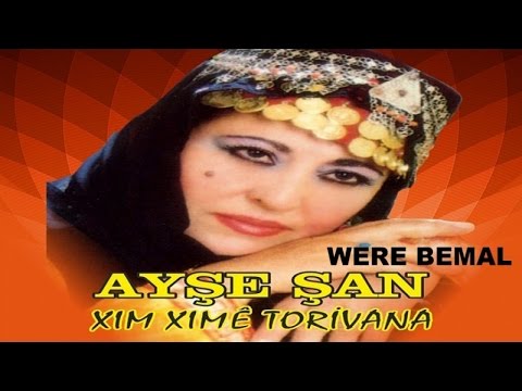 Ayşe Şan WERE BEMAL - unutulmayan klasikler MÜTHİŞ UZUN HAVA