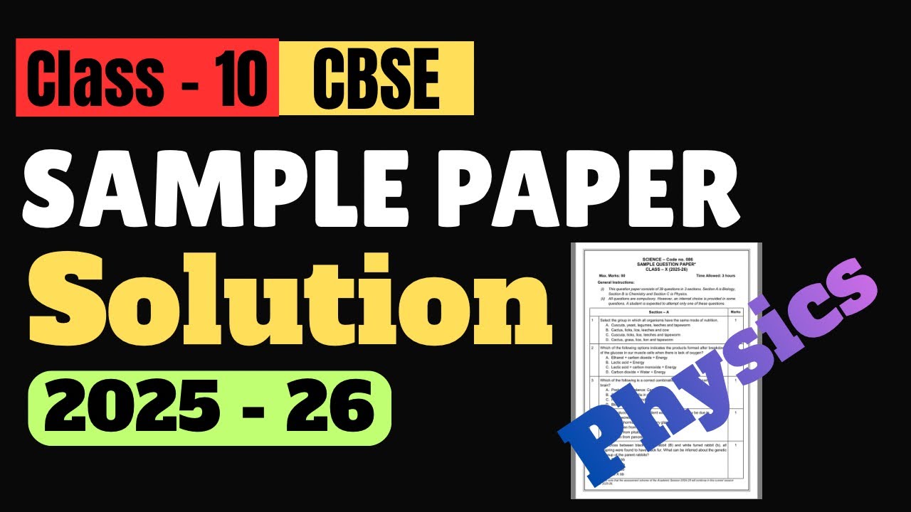 CBSE Class 10 Physics Sample Paper 2025–26 Solution | Board Exam Preparation