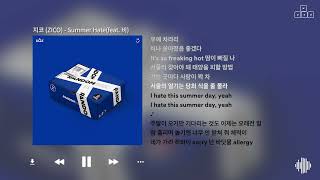 ZICO(지코) - Summer Hate (Feat. Rain(비)) [ 가사/Lyrics ]