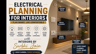 Electrical Planning Guide for Home Interiors | Interiors by Surbhi Jain 🔥👌🔥👌🔥