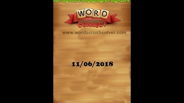 Word Connect Daily Challenge June 11 2018 | Word Connect Daily Challenge Answers
