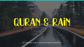 Quran and Rain Sounds - Surah Yusuf, Surah Maryam, Surah Inshiqaq for Sleep and for Pregnant Ladies