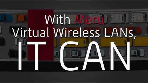 Simplify WLAN Access in BYOD Environments w/ Meru
