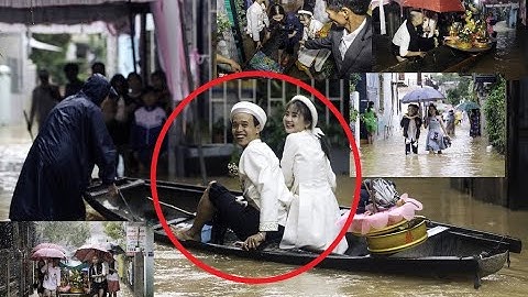 Lễ Cưới Ngày Ngập Lụt Ở Cô Dâu,Chú Rể Ngồi Thuyền Trong Lễ Rước Dâu