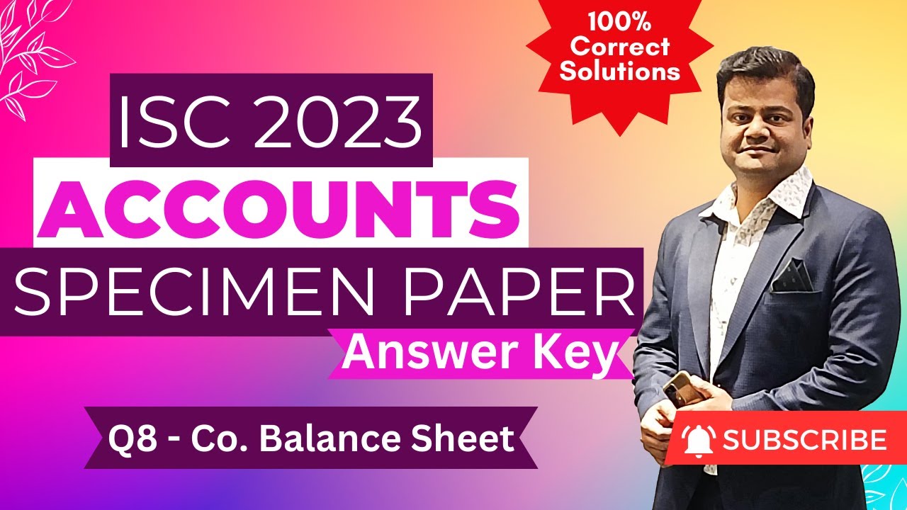 Q8 - Schedule 3 Company Balance Sheet | ISC 2023 Accounts Specimen