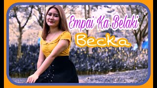 Download lagu Empai Ka Belaki - Becka  Mtv Karaoke  mp3