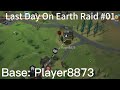 Last Day On Earth Raid #01