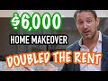 I DOUBLED The PROFIT on This Rental with an Extreme Home Makeover. Budget Under $6000