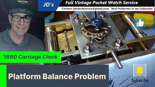 1860 Carriage Clock Platform Balance Problem