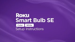 How to set up the Roku Smart Bulb SE