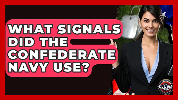What Signals Did The Confederate Navy Use? - The Civil War Nerds