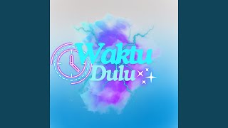 Waktu Dulu
