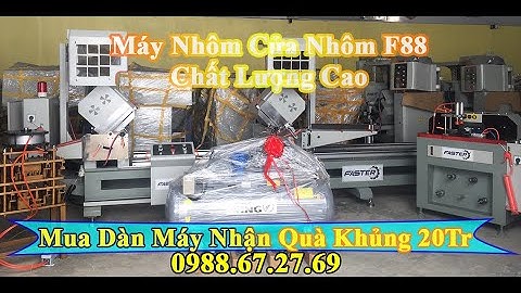 Máy Cắt Nhôm 2 Đầu F88| 08S Báo Giá Mới Nhất | Đầu tư 1 lần – Sử dụng 1 đời. Quà Tặng 20TR