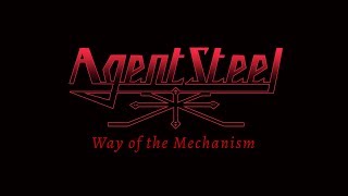 Agent Steel - Way of the Mechanism (Official Visual Demo)