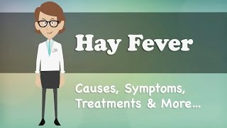 Hay Fever  Causes, Symptoms, Treatments & More…