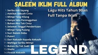 Download lagu SALEEM IKLIM 🎵 FULL ALBUM 🎧 TANPAIKLAN