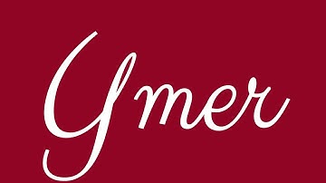 Learn how to Sign the Name Ymer Stylishly in Cursive Writing