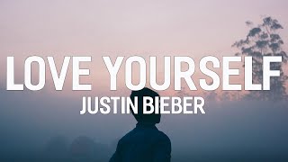 Justin Bieber - Love Yourself (lyrics)