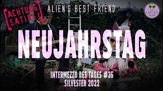 NEUJAHRSTAG - Intermezzo des Tages #35 - Alien&#39;s Best Friend - U2-Cover - Satire