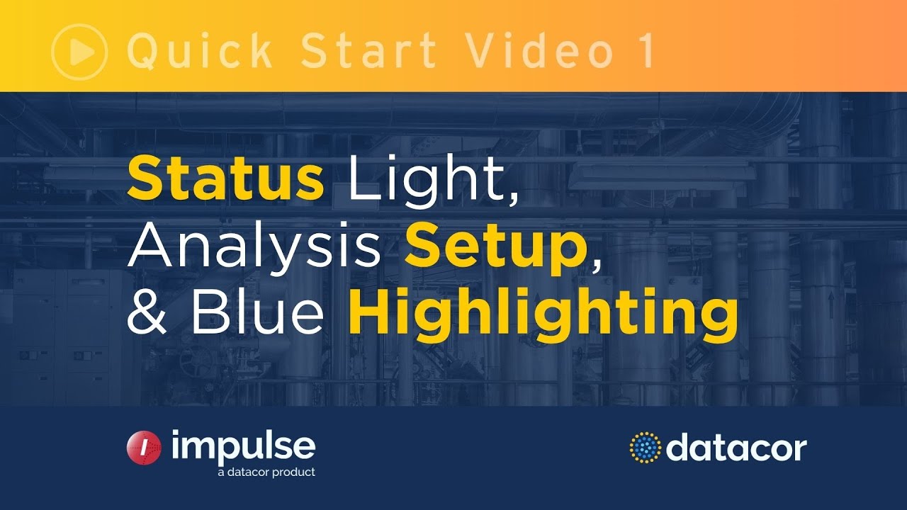 Impulse Quick Start Video 1: Status Light, Analysis Setup, and Blue ...