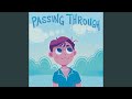 Passing Through Can T The Future Just Wait 
