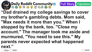 [FULL STORY] Dad drained my college savings to cover my brother's gambling ...