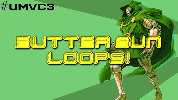 #UMVC3 - DOCTOR DOOM - BUTTER GUN LOOPS!