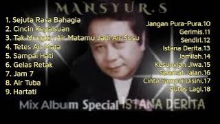 MANSYUR.S - mix album special ISTANA DERITA