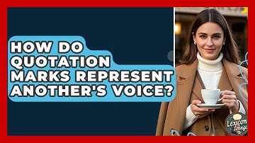 How Do Quotation Marks Represent Another