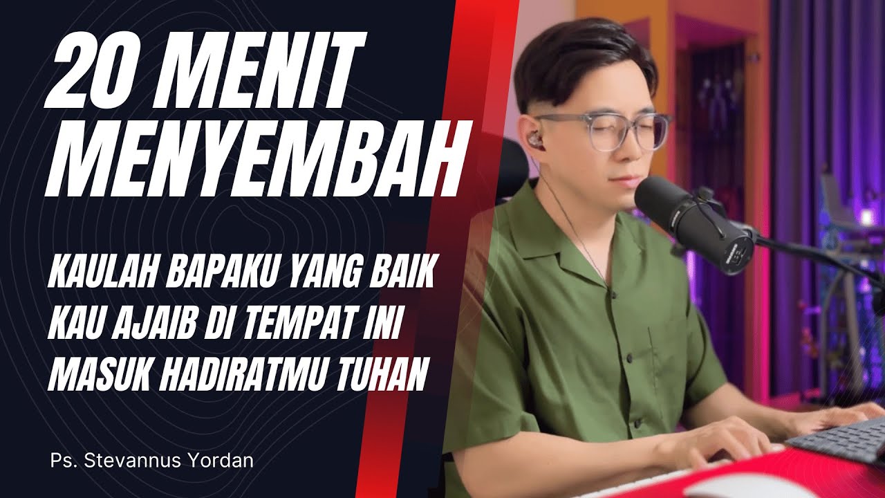 Kaulah Bapaku Yang Baik, Kau Ajaib Di Tempat Ini - Ps. Stevannus Yordan ft Michael Adam