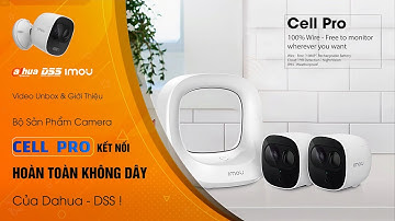 Bộ Sản Phẩm Camera  CELL PRO  Kết Nối Hoàn Toàn Không Dây Của Dahua DSS