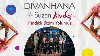 Divanhana & Suzan Kardeş - Fındıklı Bizim Yolumuz (Official video)