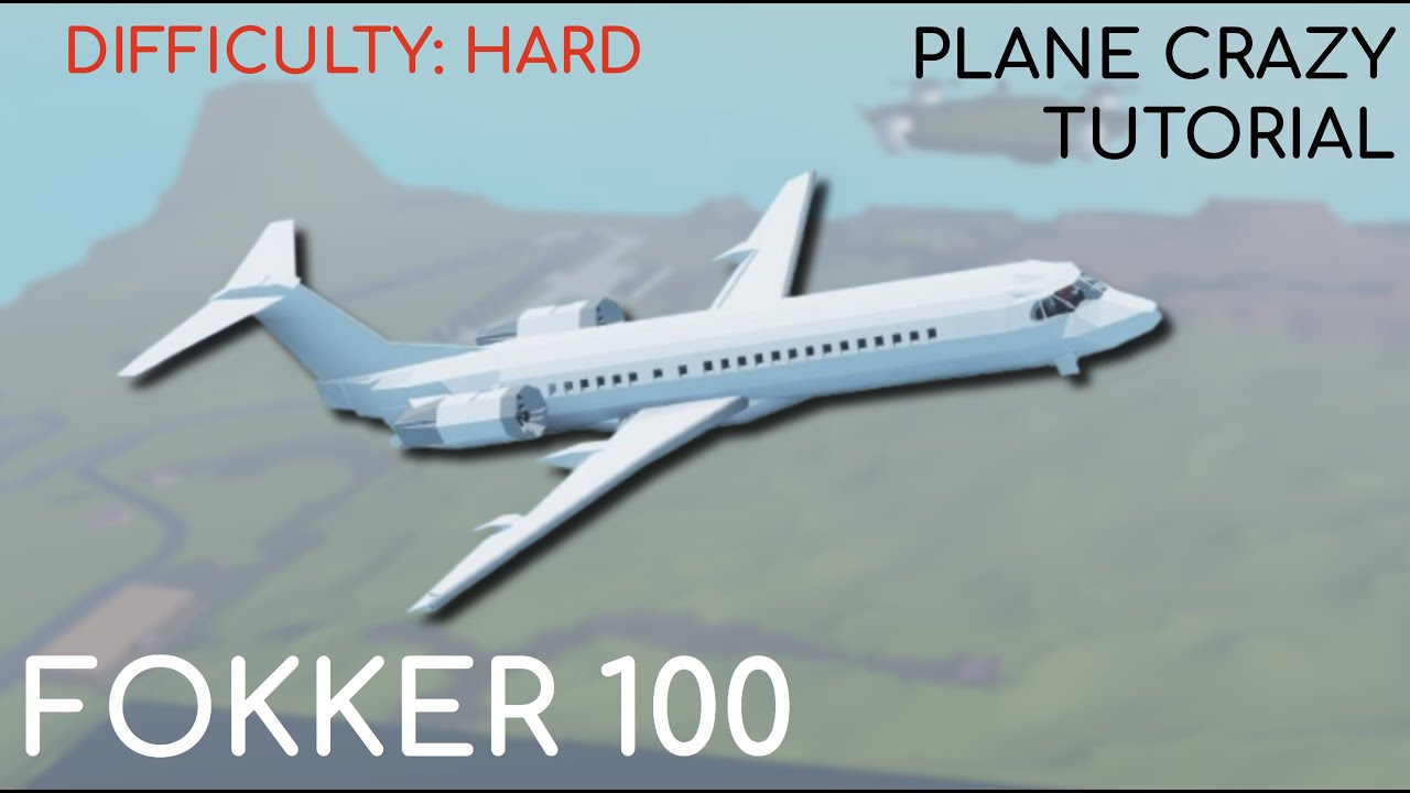 Fokker 100 | Plane Crazy Tutorial