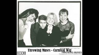 Watch Throwing Muses Carnival Wig video