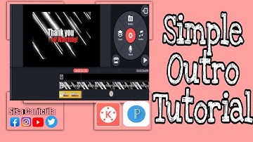 Simple Outro Tutorial | Sisa Canicula #Kinemaster (tagalog)