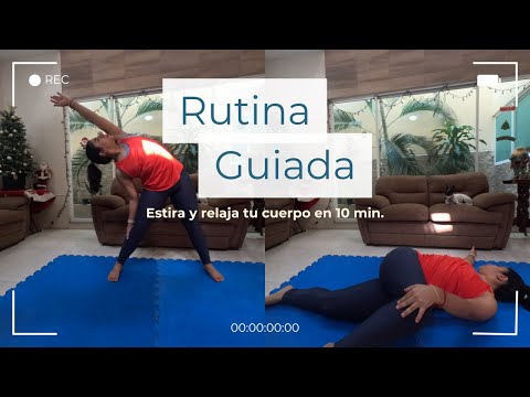 Rutina guiada de 10 min para estirar y relajar tu cuerpo