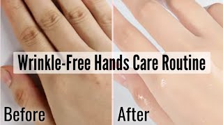 Wrinkly Hands | Wrinkle Free Hands | Hand Care Routine | Hand Wrinkle Remover