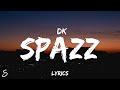 Darius king  spazz lyrics