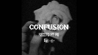 Rescio //C - Confusión ft RQ