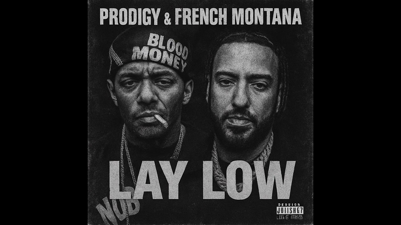 Prodigy & French Montana - Lay Low - YouTube