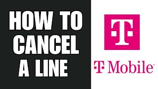 How To Cancel A Line On T Mobile App 2025 UPDATED !