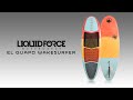 [Review] 2018 Liquid Force El Guapo Wakesurfer