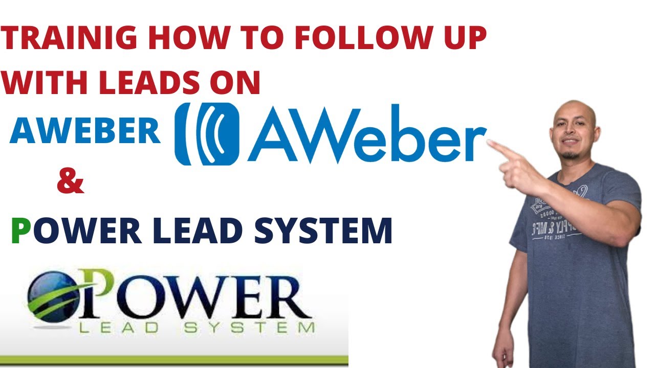 TRAINIG HOW TO FOLLOW UP WITH LEADS ON AWEBER & POWER LEAD SYSTEM