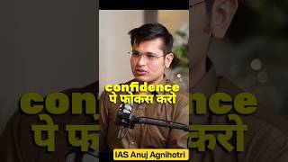 UPSC Prelims Exam Se Just Pehle Kya Kare? 🔥 | IAS Anuj Agnihotri | UPSC Motivation